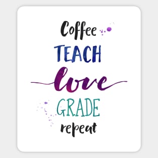 Coffee Teach Love Grade Repeat - Aesthetic Teacher Sticker